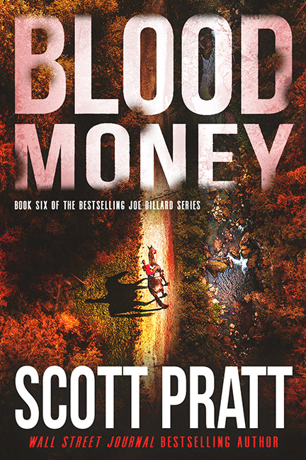 Blood Money (Joe Dillard Book 6) by Scott Pratt