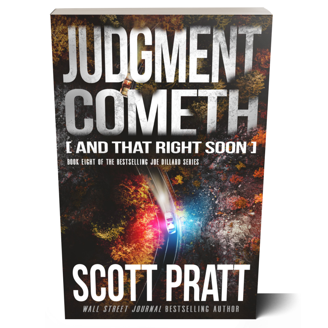 Judgment Cometh: And That Right Soon (Joe Dillard Book 8) by Scott Pratt