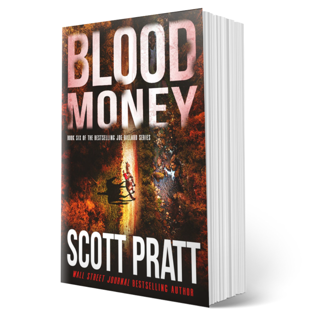 Blood Money (Joe Dillard Book 6) by Scott Pratt – Scott Pratt Fiction