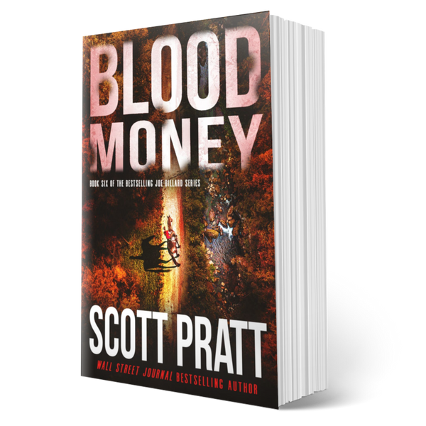 Blood Money (Joe Dillard Book 6) by Scott Pratt – Scott Pratt Fiction