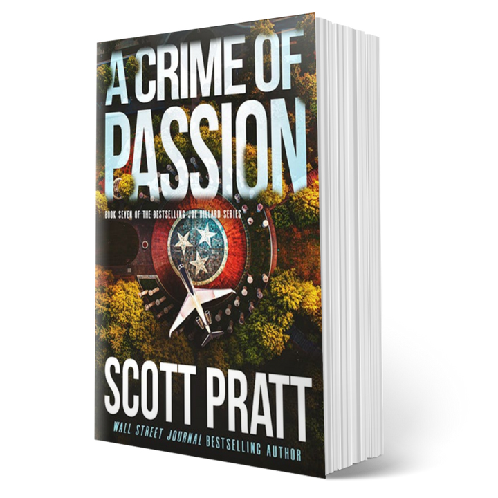 A Crime of Passion (Joe Dillard Book 7) by Scott Pratt