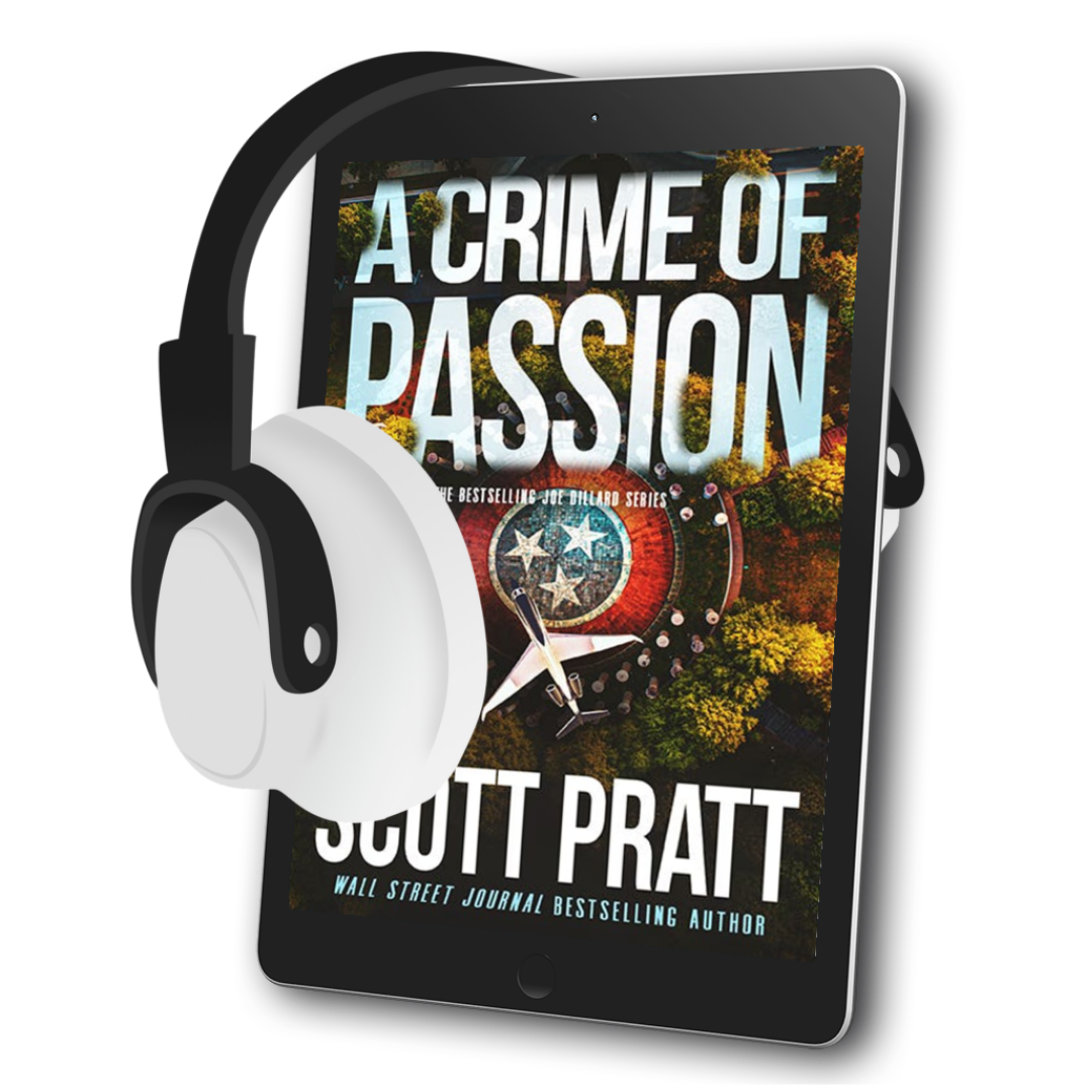 A Crime of Passion (Joe Dillard Book 7) by Scott Pratt