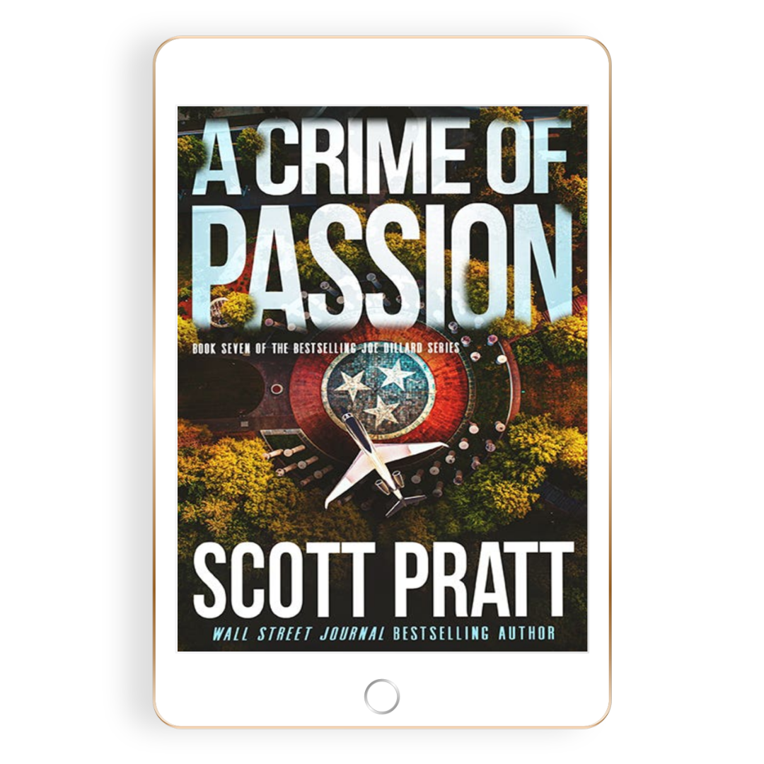 A Crime of Passion (Joe Dillard Book 7) by Scott Pratt