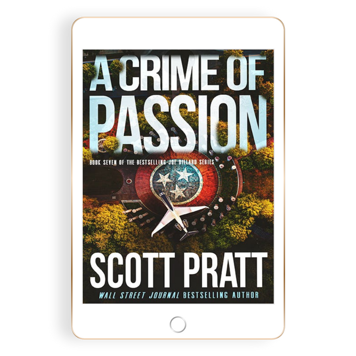 A Crime of Passion (Joe Dillard Book 7) by Scott Pratt