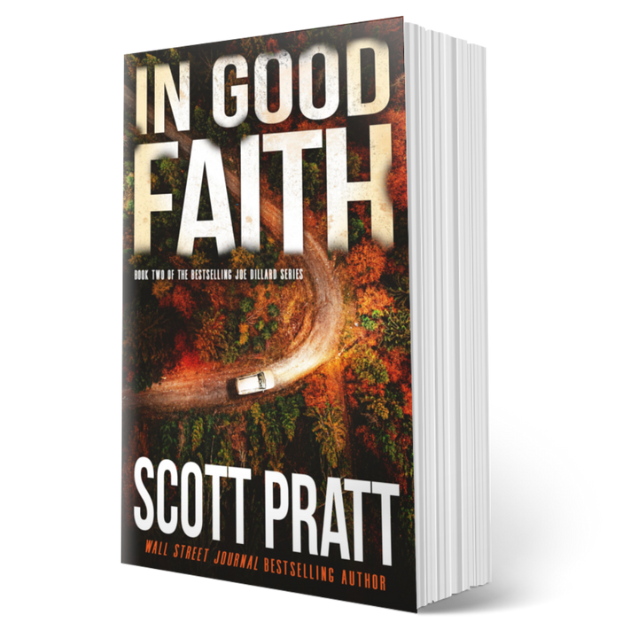 In Good Faith (Joe Dillard Book 2) by Scott Pratt