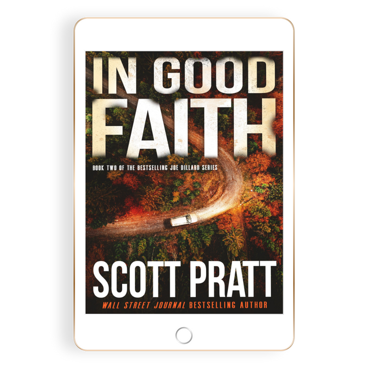 In Good Faith (Joe Dillard Book 2) by Scott Pratt