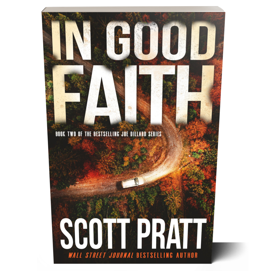 In Good Faith (Joe Dillard Book 2) by Scott Pratt