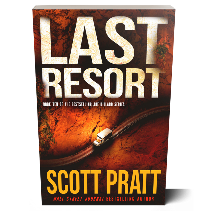 Last Resort (Joe Dillard Book 10) by Scott Pratt & J.D. Pratt