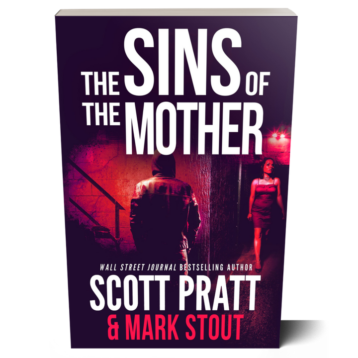 The Sins of the Mother (Miller & Stevens Book 1) by Scott Pratt & Mark Stout