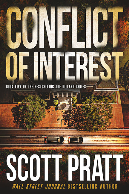 Conflict of Interest (Joe Dillard Book 5) by Scott Pratt