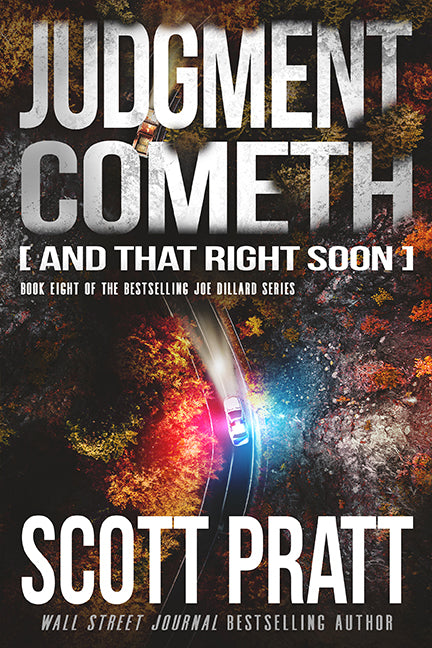 Judgment Cometh: And That Right Soon (Joe Dillard Book 8) by Scott Pratt