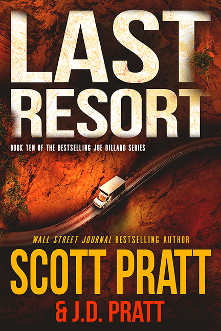 Last Resort (Joe Dillard Book 10) by Scott Pratt & J.D. Pratt