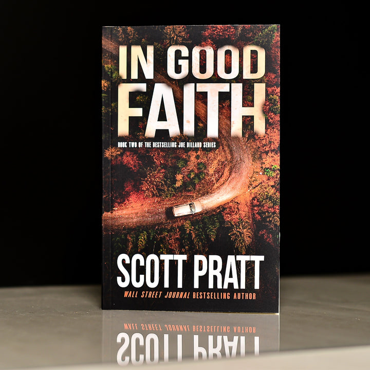 In Good Faith (Joe Dillard Book 2) by Scott Pratt