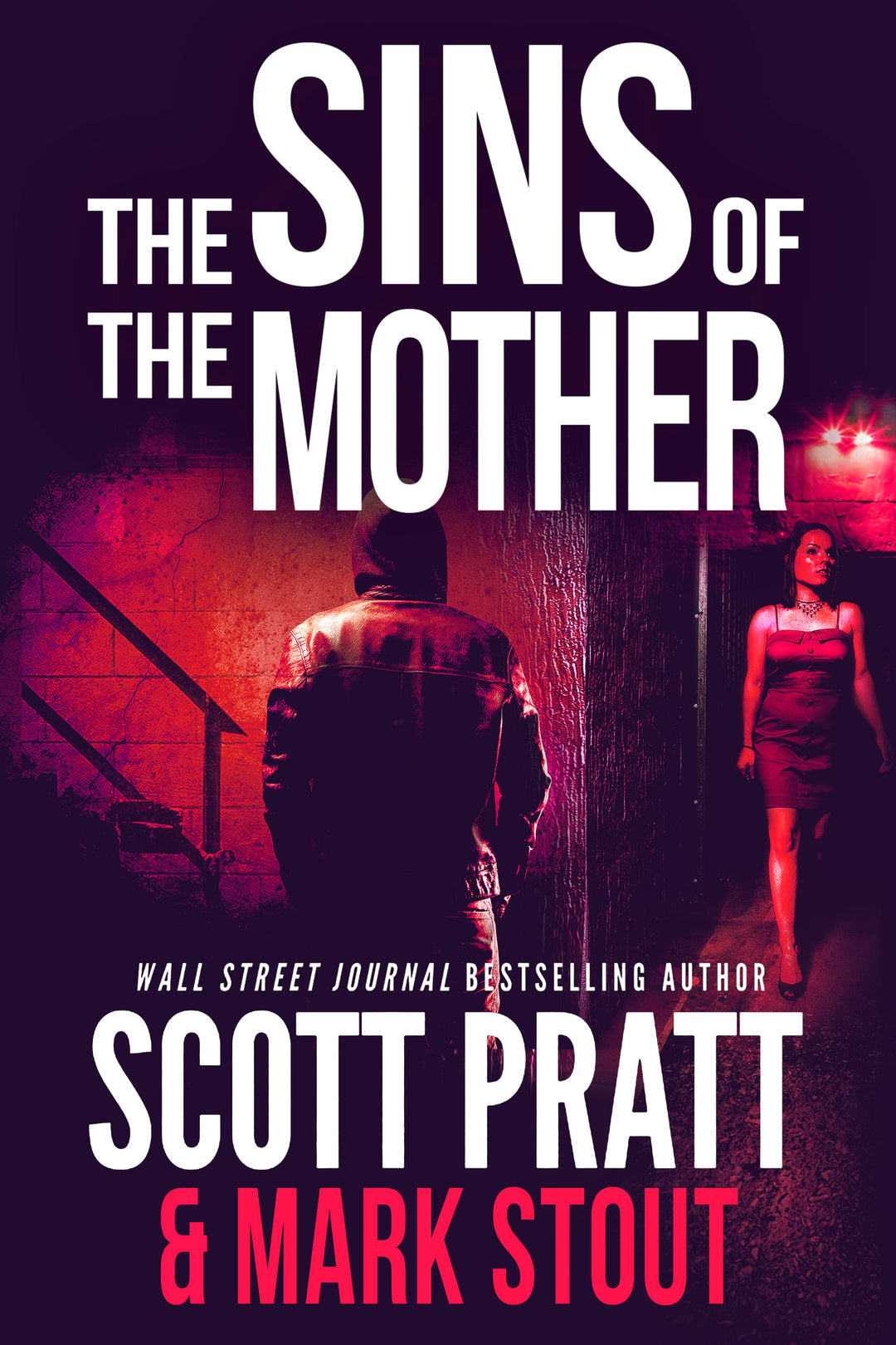 The Sins of the Mother (Miller & Stevens Book 1) by Scott Pratt & Mark Stout